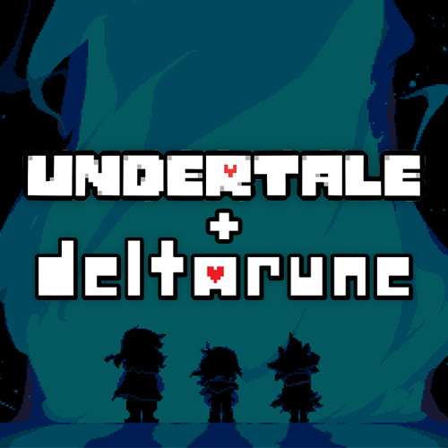 Undertale & Deltarune